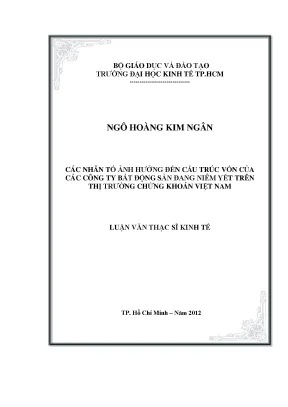 Luận văn thạc sĩ các nhân tố ảnh hưởng đến cấu trúc vốn của các công ty bất động sản đang niêm yết trên thị trường chứng khoán việt nam