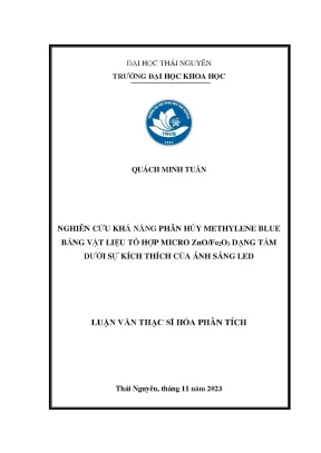 Nghiên cứu khả năng phân hủy methylene blue bằng vật liệu tổ hợp micro zno fe2o3 dạng tấm dưới sự kích thích của ánh sáng led