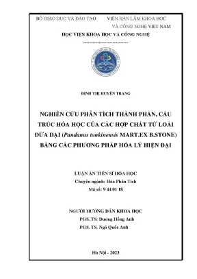 Nghiên cứu phân tích thành phần cấu trúc hóa học của các hợp chất từ loài dứa dạipandanus tonkinensis mart ex b stone bằng các phương pháp hóa lý hiện đại