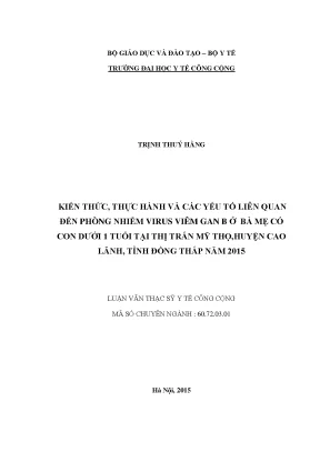 Luận văn kiến thức thực hành và các yếu tố liên quan đến phòng nhiễm virus viêm gan b ở bà mẹ có con dưới 1 tuổi tại thị trấn mỹ thọ huyện cao lãnh tỉnh đồng tháp năm 2015