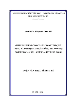 Giải pháp nâng cao chất lượng tín dụng trung và dài hạn tại ngân hàng thương mại cổ phần quân đội chi nhánh thăng long