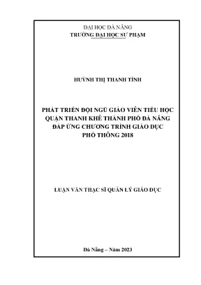 Phát triển đội ngũ giáo viên tiểu học quận thanh khê thành phố đà nẵng đáp ứng chương trình giáo dục phổ thông 2018