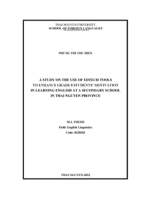 A study on the use of edtech tools to enhance grade 8 students motivation in learning english at a secondary school in thai nguyen province