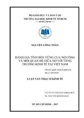 Luận văn thạc sĩ kinh tế đánh giá tính bền vững của nợ công và mối quan hệ giữa nợ với tăng trưởng kinh tế tại việt nam