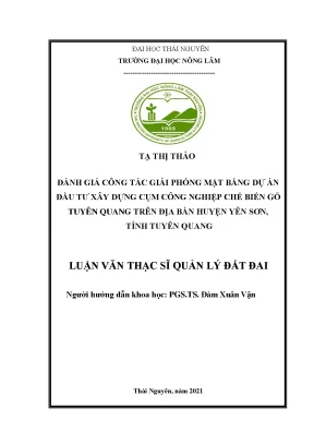 Đánh giá công tác giải phóng mặt bằng dự án đầu tư xây dựng cụm công nghiệp chế biến gỗ tuyên quang trên địa bàn huyện yên sơn tỉnh tuyên quang