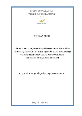 Các yếu tố tác động đến sự hài lòng của khách hàng về dịch vụ tiền gửi tiết kiệm tại ngân hàng thương mại cổ phần phát triển thành phố hồ chí minh chi nh