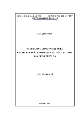 Luận văn thạc sĩ tăng cường công tác quản lý chi phí sản xuất kinh doanh tại công ty tnhh xây dựng thiên hà