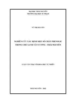 Nghiên cứu xác định một số chất phenolic trong chè xanh tân cương thái nguyên