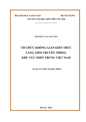 Tổ chức không gian kiến trúc làng gốm truyền thống khu vực miền trung việt nam