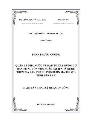 Quản lý nhà nước về đầu tư xây dựng cơ bản từ nguồn vốn ngân sách nhà nước trên địa bàn thành phố buôn ma thuột tỉnh đắk lắk