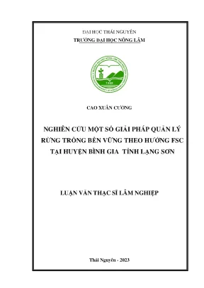 Nghiên cứu một số giải pháp quản lý rừng trồng bền vững theo hướng fsc tại huyện bình gia tỉnh lạng sơn