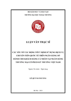 Các yếu tố tác động tới ý định sử dụng dịch vụ chuyển tiền quốc tế trên ngân hàng số dành cho khách hàng cá nhân tại ngân hàng thương mại cổ phần kỹ thương việt nam