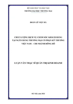 Chất lượng dịch vụ chăm sóc khách hàng tại ngân hàng thương mại cổ phận kỹ thương việt nam chi nhánh đông đô