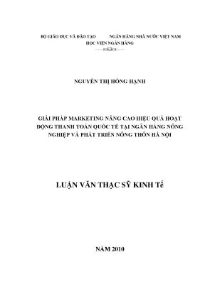 Giải pháp marketing nâng cao hiệu quả hoạt động thanh toán quốc tế tại ngân hàng nông nghiệp và phát triển nông thôn hà nội
