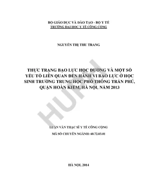 Luận văn thực trạng bạo lực học đường và một số yếu tố liên quan đến hành vi bạo lực ở học sinh trường trung học phổ thông trần phú quận hoàn kiếm hà nội năm 2013