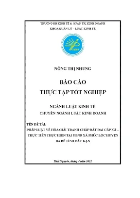 Pháp luật về hòa giải tranh chấp đất đai cấp xã thực tiễn thực hiện tại ubnd xã phúc lộc huyện ba bể tỉnh bắc kạn