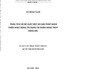 Phân tíh và đề xuất một số giải pháp hoàn thiện hoạt động tín dụng tại ngân hàng tmcp hàng hải