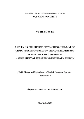 A study on the effects of teaching grammar to grade 9 students based on deductive approach versus inductive approach a case study at tu mo rong secondary school