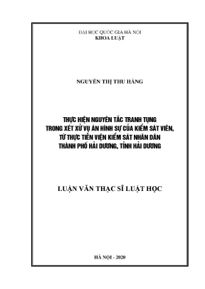 Thực hiện nguyên tắc tranh tụng trong xét xử vụ án hình sự của kiểm sát viên từ thực tiễn viện ksnd thành phố hải dương tỉnh hải dương