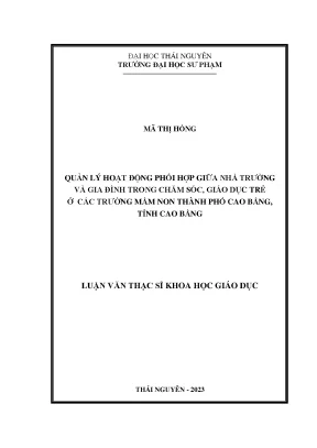 Quản lý hoạt động phối hợp giữa nhà trường và gia đình trong chăm sóc giáo dục trẻ ở các trường mầm non thành phố cao bằng tỉnh cao bằng