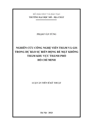Luận án tiến sĩ kỹ thuật nghiên cứu công nghệ viễn thám và gis trong dự báo sự biến động bề mặt không thấm khu vực thành phố hồ chí minh
