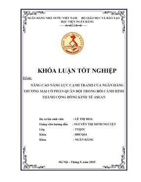 Nâng cao năng lực cạnh tranh của ngân hàng thương mại cổ phần quân đội trong bối cảnh hình thành cộng đồng kinh tế asean