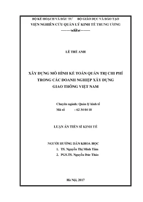 Luận án tiến sĩ kinh tế xây dựng mô hình kế toán quản trị chi phí trong các doanh nghiệp xây dựng giao thông việt nam