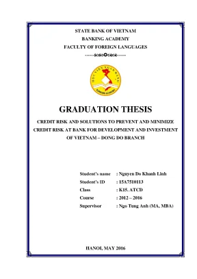 Credit risk and solutions to prevent and minimize credit risk at bank for development and investment of vietnam dong do branch graduation thesis