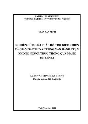 Nghiên cứu giải pháp hỗ trợ điều khiển và giám sát từ xa trong vận hành trạm không người trực thông qua mạng internet