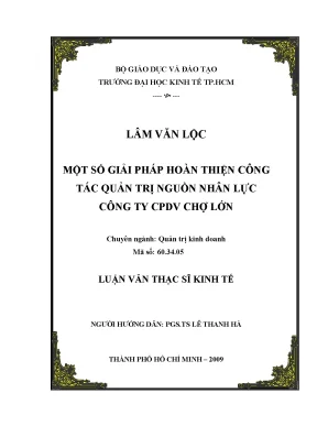 Luận văn thạc sĩ một số giải pháp hoàn thiện công tác quản trị nguồn nhân lực công ty cpdv chợ lớn luận văn thạc sĩ