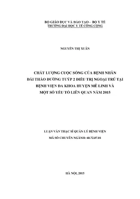 Luận văn chất lượng cuộc sống của bệnh nhân đái tháo đường tuýp 2 điều trị ngoại trú tại bệnh viện đa khoa huyện mê linh và một số yếu tố liên quan năm 2015