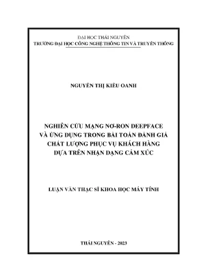 Nghiên cứu mạng nơ ron deepface và ứng dụng trong bài toán đánh giá chất lượng phục vụ khách hàng dựa trên nhận dạng cảm xúc