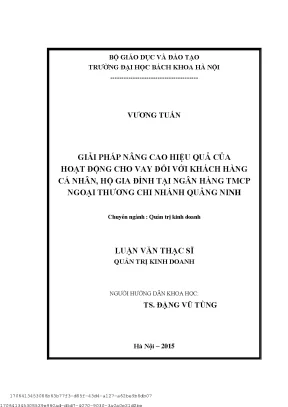 Giải pháp nâng ao hiệu quả ủa hoạt động ho vay đối với kháh hàng á nhân hộ gia đình tại ngân hàng tmcp ngoại thương chi nhánh quảng ninh