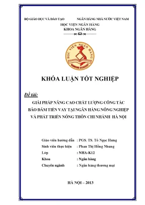 Giải pháp nâng cao chất lượng công tác bảo đảm tiền vay tại ngân hàng nông nghiệp và phát triển nông thôn chi nhánh hà nội