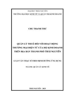 Quản lý thuế đối với hoạt động thương mại điện tử của hộ kinh doanh trên địa bàn thành phố thái nguyên