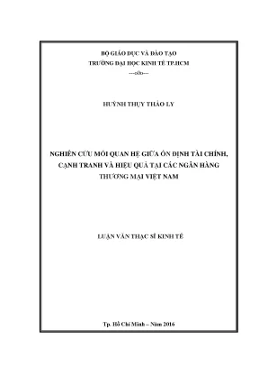 Nghiên cứu mối quan hệ giữa ổn định tài chính cạnh tranh và hiệu quả tại các ngân hàng thương mại việt nam