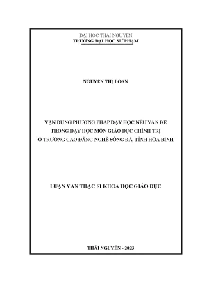 Vận dụng phương pháp dạy học nêu vấn đề trong dạy học môn giáo dục chính trị ở trường cao đẳng nghề sông đà tỉnh hòa bình