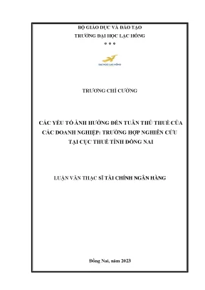 Các yếu tố ảnh hưởng đến tuân thủ thuế của các doanh nghiệp trường hợp nghiên cứu tại cục thuế tỉnh đồng nai