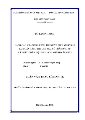 Nâng cao khả năng cạnh tranh về dịch vụ bán lẻ tại ngân hàng thương mại cổ phần đầu tư và phát triển việt nam chi nhánh cầu giấy