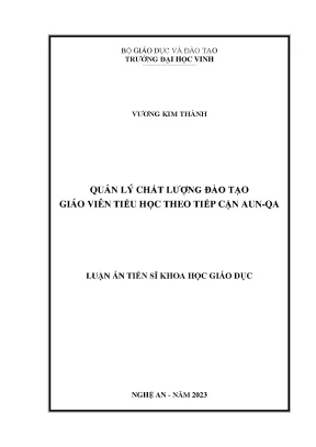 Luận án tiến sĩ khoa học giáo dục quản lý chất lượng đào tạo giáo viên tiểu học theo tiếp cận aun qa