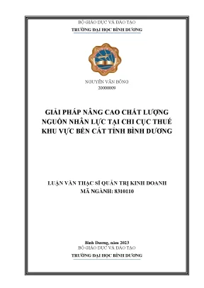 Giải pháp nâng cao chất lượng ngồn nhân lực tại chi cục thuế khu vực bến cát tỉnh bình dương