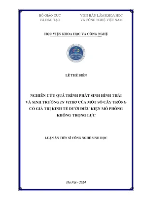 Nghiên cứu quá trình phát sinh hình thái và sinh trưởng in vitro của một số cây trồng có giá trị kinh tế dưới điều kiện mô phỏng không trọng lực