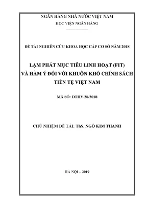 Lạm phát mục tiêu linh hoạt fit và hàm ý với khuôn khổ chính sách tiền tệ việt nam đề tài nghiên cứu khoa học cấp sơ sở