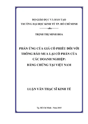 Luận văn thạc sĩ phản ứng của giá cổ phiếu đối với các thông báo mua lại cổ phần của các doanh nghiệp bằng chứng tại việt nam