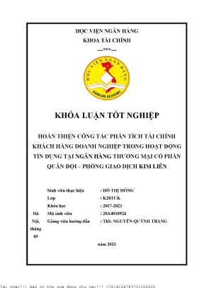 Hoàn thiện công tác phân tích tài chính khách hàng doanh nghiệp trong hoạt động tín dụng tại ngân hàng thương mại cổ phần quân đội phòng giao dịch kim liên