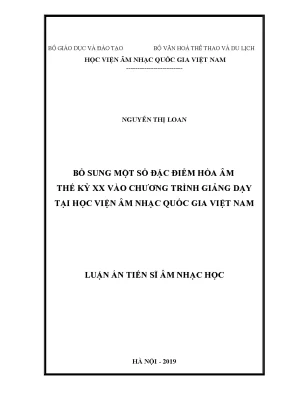 Luận án tiến sĩ âm nhạc học bổ sung một số đặc điểm hoà âm thế kỷ xx vào chương trình giảng dạy tại học viện âm nhạc quốc gia việt nam
