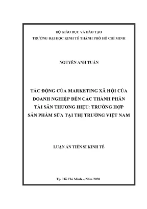 Luận án tiến sĩ kinh tế tác động của marketing xã hội của doanh nghiệp đến các thành phần tài sản thương hiệu trường hợp sản phẩm sữa tại thị trường việt nam