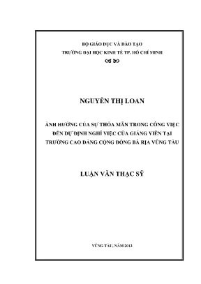 Luận văn thạc sĩ ảnh hưởng của sự thỏa mãn trong công việc đến dự định nghỉ việc của giảng viên tại trường cao đẳng cộng đồng bà rịa vũng tàu