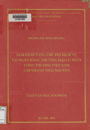 Giải pháp tăng thu phí dịch vụ tại ngân hàng thương mại cổ phần công thương việt nam chi nhánh thái nguyên