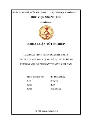 Giải pháp phát triển quan hệ đại lý trong thanh toán quốc tế tại ngân hàng thương mại cổ phần kỹ thương việt nam